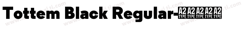 Tottem Black Regular字体转换